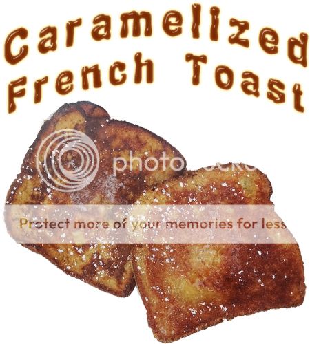Caramelized French Toast Recipe photo FrenchToastOnly450x500_zpsca25dc55.jpg